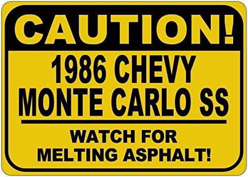 1986 86 שברולט מונטה קרלו SS זהירות נמסה שלט אספלט - 12X18 אינץ '