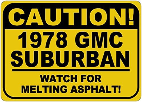 1978 78 GMC זהירות פרבריה שלט אספלט - 12X18 אינץ '